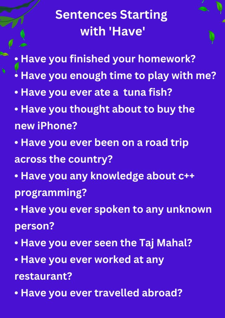 10 Sentences Starting with 'Have'